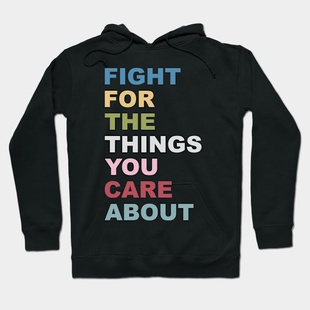 Fight Care Social Justice BLM Change Justice Law Hoodie by Mellowdellow